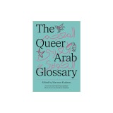 The Queer Arab Glossary