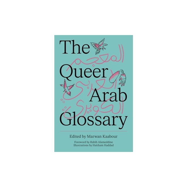 The Queer Arab Glossary