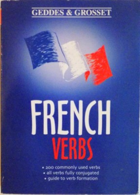 FRENCH VERBS, 200 COMMONLY USED VERBS, ALL VERBS FULLY CONJUGATED, GUIDE TO VERB FORMATION, 2001 foto