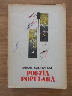 MIHAIL SADOVEANU-POEZIA POPULARA-1981-R5A foto