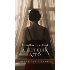 A hetedik ajt&oacute; - Sch&auml;ffer Erzs&eacute;bet