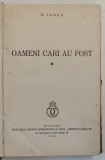 OAMENI CARI AU FOST de N. IORGA , VOLUMUL I , 1934