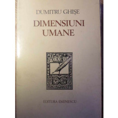 DIMENSIUNI UMANE. ESEURI-DUMITRU GHISE