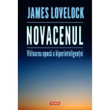 Cumpara ieftin Novacenul. Viitoarea epoca a hiperinteligentei, James Lovelock, Polirom