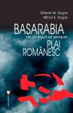 Basarabia, plai rom&acirc;nesc