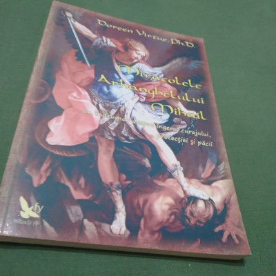 MIRACOLELE ARHANGHELULUI MIHAIL -DOREEN VIRTUE P0H.D. foto