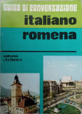 Ghid Conversație Italiană-Rom&acirc;nă, Adriana Lazarescu, 1976, Sport-Turism, Carte Limba Rom&acirc;nă