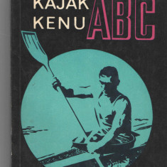 Kajak Kenu ABC - Fuzessery Gyula - Sport Budapest (in lb. maghiara) 1970