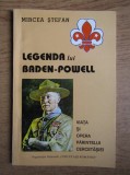 Legenda lui Baden-Powell (Cercetasie cercetasi istoria cercetasiei Straja Tarii)