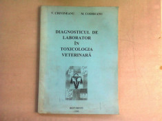 DIAGNOSTICUL DE LABORATOR IN TOXICOLOGIA VETERINARA - V. CRIVINEANU foto
