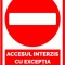 Placuta accesul interzis cu exceptia riveranilor