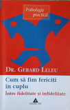 CUM SA FIM FERICITI IN CUPLU-DR. GERARD LELEU