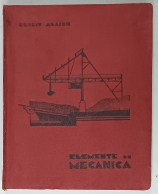 ELEMENTE DE MECANICA de ERNEST ABASON , 1935 foto