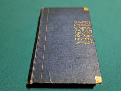 O PRIVIRE ASUPRA JAPONIEI* GLIMPSES OF UNFAMILIAR JAPAN * LAFCADIO HEARN*1905 * foto