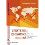 Cumpara ieftin Cresterea Economica Exogena. O analiza a modelelor de tip Solow-Swan folosind date panel/Cosmin Imbrisca