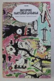 DESPRE NATURA UMANA de NOAM CHOMSKY , MICHEL FOUCAULT , 2012 *PREZINTA SUBLINIERI IN TEXT