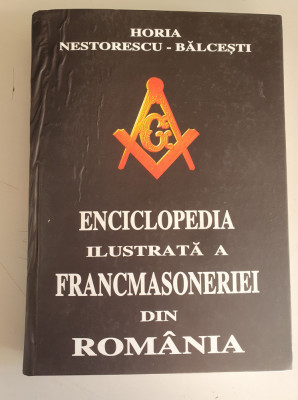 Enciclopedia ilustrata a francmasoneriei din Romania- Vol.1- dedicatie , autogr foto