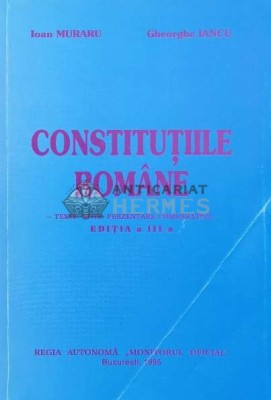 Constitutiile romane - 1995 - Ioan Muraru ($L241) foto