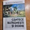 cantece batranesti si doine - din anul 1994 - 328 pag