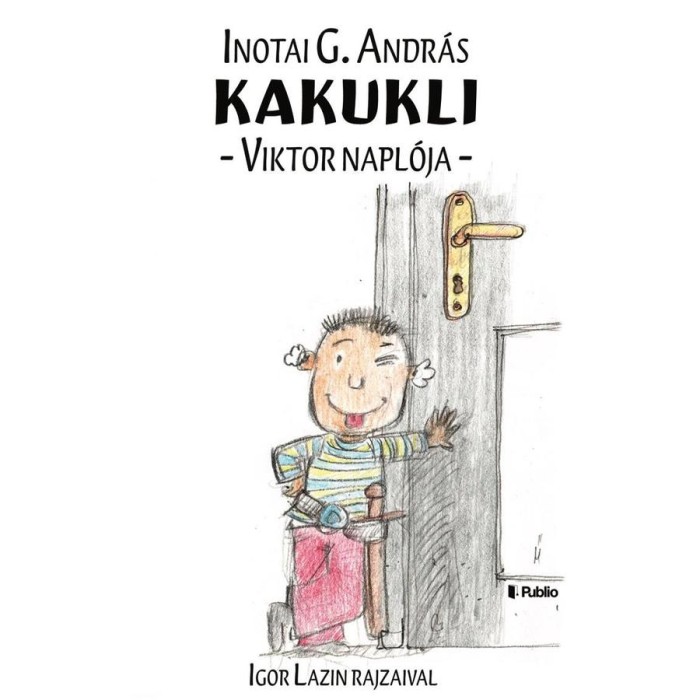 Kakukli - Viktor napl&oacute;ja - Inotai G. Andr&aacute;s
