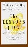 The Lessons of Love: Rediscovering Our Passion for Live When It All Seems Too Hard to Take