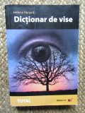 &quot;DICTIONAR DE VISE&quot;, Helene Renard, 2006, Paralela 45