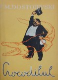 Crocodilul - F. M. Dostoievski