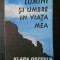 KLARA OSTFELD - LUMINI SI UMBRE IN VIATA MEA