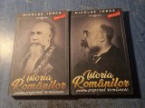Istoria romanilor pentru poporul romanesc 2 volume Nicolae Iorga