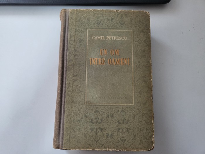 Un om intre oameni vol.1 de Camil Petrescu