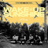 Wake Up Sunshine | All Time Low, Fueled By Ramen
