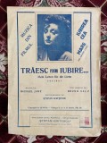 Partitura Vintage Interbelica Traiesc Pentru Iubire, Michael Jary, Stefan Kiritescu, Muzica German/Romana