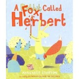 A Fox Called Herbert - Carte pentru copii, Picture Book, poveste despre acceptare de sine si curaj, expresie a visurilor.