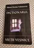 Dictionarul vietii vesnice Sfantul Nicolae Velimirovici