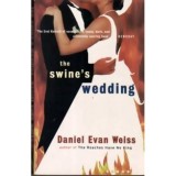 Daniel Evan Weiss - The swine&#039;s wedding - 110530