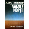 Radu Ciobanu - Vamile Noptii - Roman - 113881