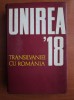 Unirea Transilvaniei cu Rom&acirc;nia 1 Decembrie 1918 - I. Popescu-Puturi, 1972, 660 Pagini, Carte Istorie