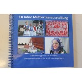 10 Jahre Muttertagsausstellung