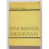 Alexandru Bojin - Fenomenul arghezian