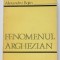 Alexandru Bojin - Fenomenul arghezian