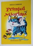 PRINTUL MIORLAU de NINA CASSIAN , ilustratii de DANA POPESCU , 2014