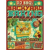 DJ BBQ&#039;s Backyard Baking