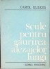 Scule Gaurire Alezaje Lungi - Carol Elekes, 1985, Romana, Constructii, Tehnica