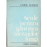 SCULE PENTRU GAURIREA ALEZAJELOR LUNGI-CAROL ELEKES-262680