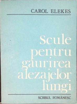 SCULE PENTRU GAURIREA ALEZAJELOR LUNGI-CAROL ELEKES-262680 foto
