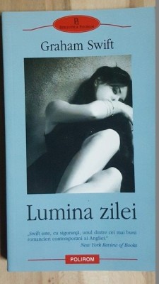 Lumina zilei- Graham Swift foto