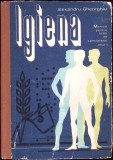 IGIENA, MANUAL PENTRU LICEE DE SPECIALITATE, ANUL I-ALEXANDRU GHEORGHIU-260083