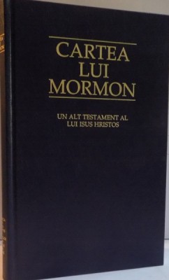 CARTEA LUI MORMON , UN ALT TESTAMENT AL LUI ISUS HRISTOS foto