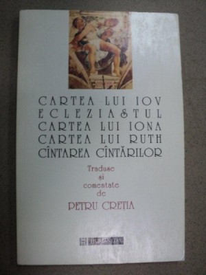 CARTEA LUI IOV ECLEZIASTUL,CARTEA LUI IONA,CARTEA LUI RUTH,CANTAREA CANTARILOR-PETRU CRETIA , PREZINTA HALOURI DE APA foto