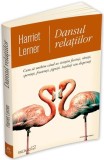 Dansul relatiilor - Harriet Lerner - Dezvoltare personala, psihologie - Carte noua/anticariat